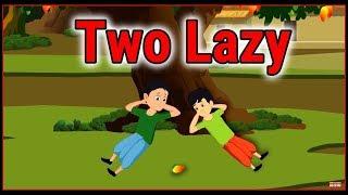 Two Lazy | Cartoon In English For Kids | Moral Stories | Maha Cartoon TV English