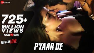 Pyaar De | Sunny Leone & Rajniesh Duggall | Ankit Tiwari | Beiimaan Love