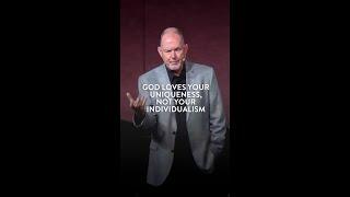 God Loves Your Uniqueness, Not Your Individualism #shorts