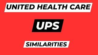 United Health Care and UPS Similarities