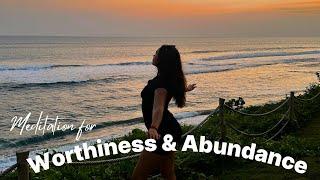 Visualization Meditation for Worthiness & Abundance 