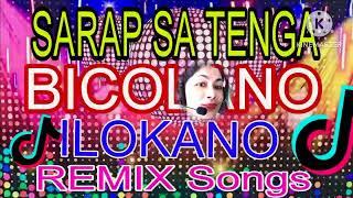 BICOLANO ILOKANO SONGS REMIX #bicolanoilokanosongsremix#viralmusic || @erza Fernandez vlog