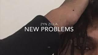 BIG ZILLA- NEW PROBLEMS (official audio)