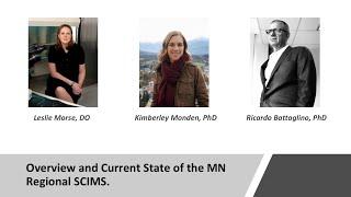 Overview and Current State of the MN Regional SCIMS