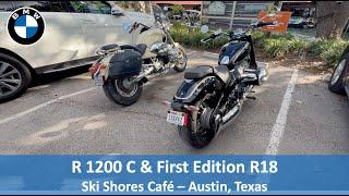 BMW R 1200 C and R18 First Edition Ski Shores Cafe Austin, Texas