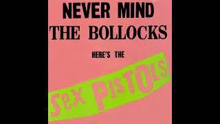 SEX PISTOLS - Never Mind the Bollocks, Here's the Sex Pistols (1977) Full Album 