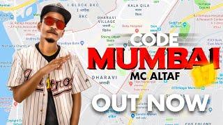 MC Altaf - Code Mumbai 17 ft. DRJ Sohail