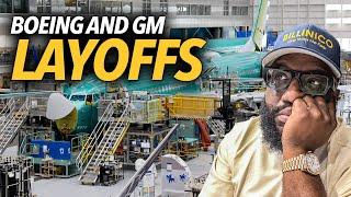 GM Lays Off Over 1,000 Workers, Boeing Axed 1,700 In New Round... Should You Be Scared of Layoffs 