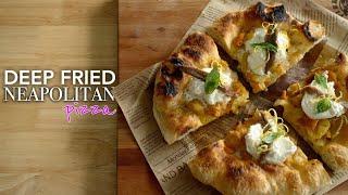 Neapolitan Pizza Recipe (Deep Fried Method)