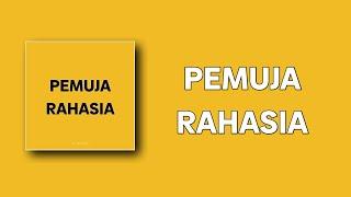 Pemuja Rahasia - Armelo KKD