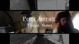 These Years - Peter Jarratt (Live @ 375 St. Peter Ave. Bathurst NB)