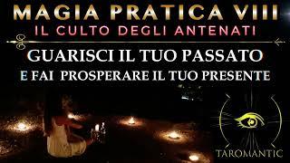 MAGIA PRATICA 8 IL CULTO DEGLI ANTENATI⭐️FALLO E SARAI INVICIBILE !