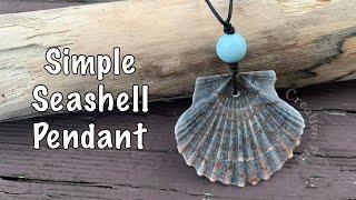 How to make a super simple seashell pendant 