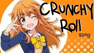 crunchy roll, take me home