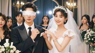  She was forced to marry a blind man, but didn't expect him was a hidden CEO!KoreanDrama【ENG SUB】