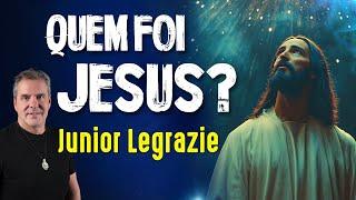 A HISTÓRIA NÃO CONTADA DE JESUS - JUNIOR LEGRAZIE