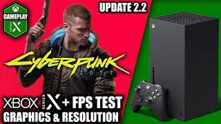 Cyberpunk 2077: Update 2.2 - Xbox Series X Gameplay + FPS Test