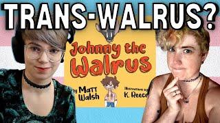 Savy & Emma Review: JOHNNY THE WALRUS By Matt Walsh