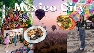 Mexico City Vlog   where to eat, hot air balloon, trying bugs, & more!