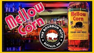 Mellow Corn! A Bourbon Note review