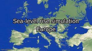 【Map】Sea Level Rise Simulation - Europe