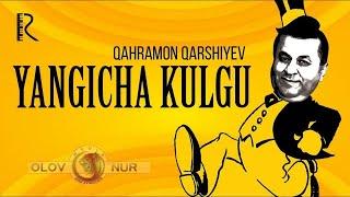 Qahramon Qarshiyev Yangicha kulgu nomli konsert dasturi