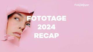 FOTOTAGE 2024 RECAP @FOTOMEYER