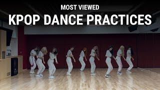 [TOP 100] MOST VIEWED KPOP DANCE PRACTICES