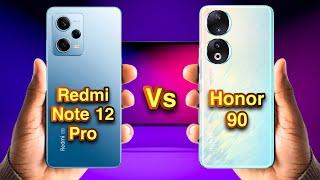 Honor 90 vs Redmi Note 12 Pro