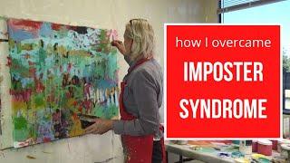 HOW I OVERCAME IMPOSTER SYNDROME + MORE | Abstract Art | Betty Franks Art