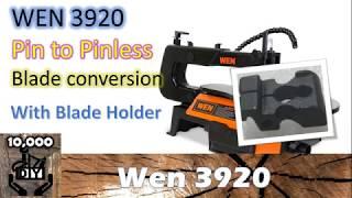 WEN 3920 Scroll Saw Pin to Pinless blade conversion with a blade holder from wenproducts.com