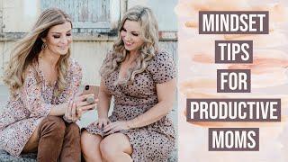 5 Mindset Tips + Productivity Tips for  Moms + Motivation for the New Year 2021