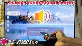 LG Smart TV: How to Change Audio/Sound Output