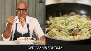 Stanley Tucci Makes Spaghetti Vongole | Tucci™ by GreenPan™ Exclusively at Williams Sonoma