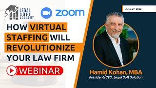 Legal Soft Academy Webinar - How Virtual Staffing Will Revolutionize Your Law Firm!