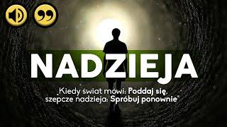 🟤 Nigdy nie trać NADZIEI! - 55 cytatów, które podniosą Cię na duchu!