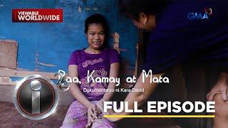 ‘Paa, Kamay, at Mata,’ dokumentaryo ni Kara David (Full Episode) | I-Witness