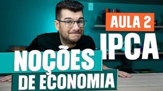 IPCA: O que É? Como Funciona? | Noções de Economia e Finanças (CPA 10, CPA 20 e CEA)