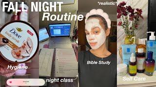 Fall Night Routine *realistic*: Night Class, Self Care + Hygiene, Bible Study, & More!