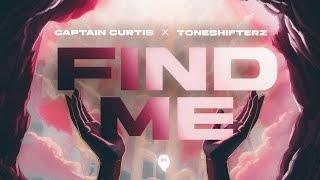 Captain Curtis x Toneshifterz - Find Me (Official Visualizer)