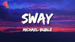 Michael Bublé - Sway (Lyrics)