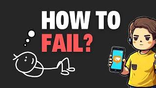 Mobile App Development | Tips to FAIL