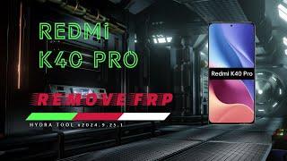 Xiaomi Redmi K40 (alioth) FRP REMOVE by Hydra Tool