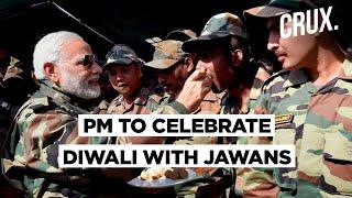 PM Narendra Modi To Celebrate Diwali With Soldiers At Western Border | CRUX