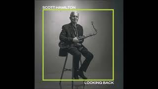 Scott Hamilton - Looking Back (2024)