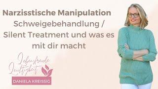 Narzisstische Manipulation - SCHWEIGEN und was es mit dir macht