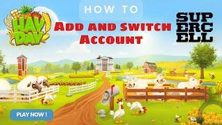 How to Add and Switch Hayday Account (Supercell ID) | 2024