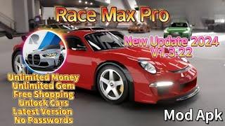 Race Max Pro Mod Apk 1.3.22 Unlimited Money Free Shopping 2024 Update!