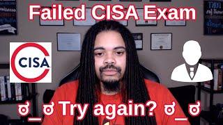 Failed CISA exam | Maybe next time?