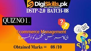 ecommerce management quiz 1 batch 8 digiskills | dstp 2.0 batch 08 #digiskillspk #ecommerce